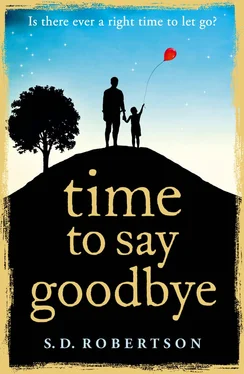 S.D. Robertson Time to Say Goodbye: a heart-rending novel about a father’s love for his daughter обложка книги