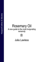 Julia Lawless - Rosemary Oil - A new guide to the most invigorating rememdy