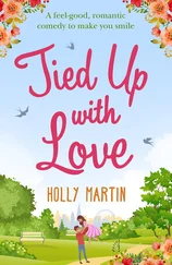 Holly Martin - Tied Up With Love - A feel-good, romantic comedy to make you smile