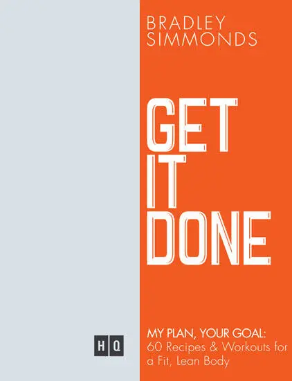 Get It Done My Plan Your Goal 60 Recipes and Workout Sessions for a Fit Lean Body - изображение 1