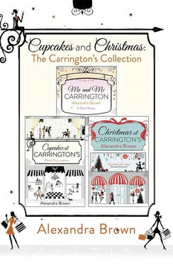 Alexandra Brown Cupcakes and Christmas: The Carrington’s Collection: Cupcakes at Carrington’s, Me and Mr. Carrington, Christmas at Carrington’s обложка книги