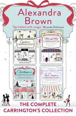 Alexandra Brown Carrington’s at Christmas: The Complete Collection: Cupcakes at Carrington’s, Me and Mr Carrington, Christmas at Carrington’s, Ice Creams at Carrington’s обложка книги