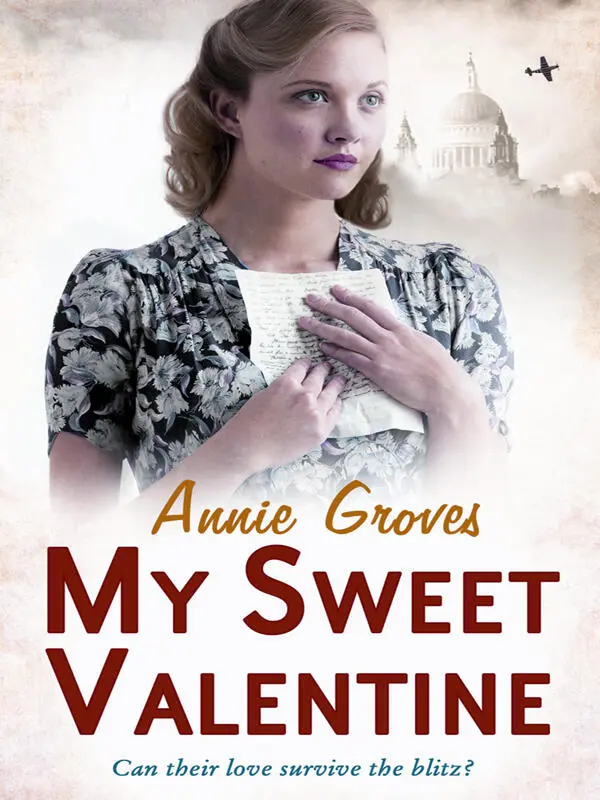 My Sweet Valentine ANNIE GROVES Dedication For Annie Groves readers - фото 2