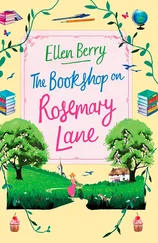 Ellen Berry - The Bookshop on Rosemary Lane - The feel-good read perfect for those long winter nights