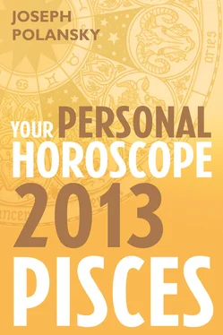 Joseph Polansky Pisces 2013: Your Personal Horoscope