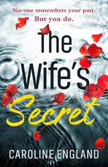 Caroline England - The Wife’s Secret - A dark psychological thriller with a stunning twist