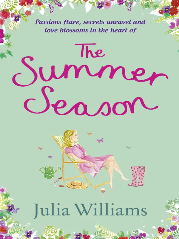 Julia Williams The Summer Season To the memory of Alfred Thomas Clark - фото 2