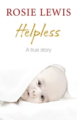 Rosie Lewis - Helpless - A True Short Story