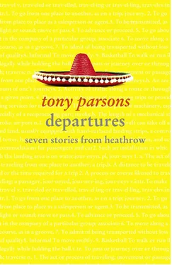 Tony Parsons Departures: Seven Stories from Heathrow обложка книги