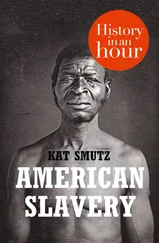 Kat Smutz - American Slavery - History in an Hour