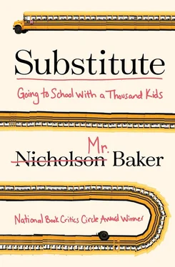 Nicholson Baker Substitute: Going to School With a Thousand Kids обложка книги