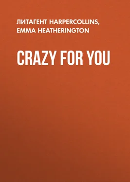 Emma Heatherington Crazy For You обложка книги