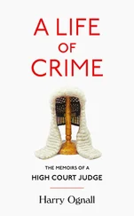 Harry Ognall - A Life of Crime - The Memoirs of a High Court Judge