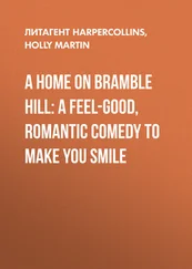 Holly Martin - A Home On Bramble Hill - A feel-good, romantic comedy to make you smile