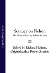Richard Holmes - Southey on Nelson - The Life of Nelson by Robert Southey