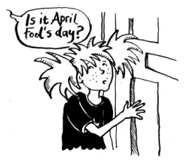 Is it April Fools Day No Why Normally at this hour you would be - фото 11