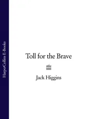 Jack Higgins - Toll for the Brave