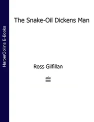 Ross Gilfillan - The Snake-Oil Dickens Man