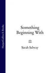 Sarah Salway - Something Beginning With