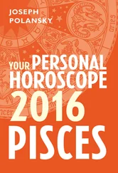 Joseph Polansky - Pisces 2016 - Your Personal Horoscope