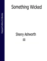 Sherry Ashworth - Something Wicked