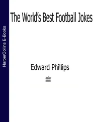 Edward Phillips - The World’s Best Football Jokes