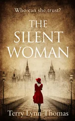 Terry Thomas - The Silent Woman - The USA TODAY BESTSELLER - a gripping historical fiction