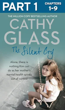 Cathy Glass The Silent Cry: Part 1 of 3: There is little Kim can do as her mother's mental health spirals out of control обложка книги