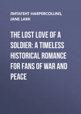 Jane Lark The Lost Love of a Soldier: A timeless Historical romance for fans of War and Peace обложка книги