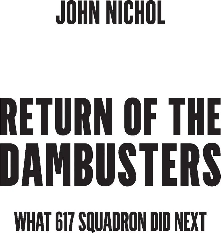 Return of the Dambusters What 617 Squadron Did Next - изображение 1