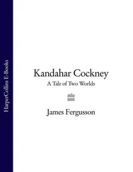 James Fergusson - Kandahar Cockney - A Tale of Two Worlds