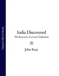 John Keay - India Discovered - The Recovery of a Lost Civilization