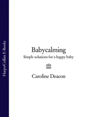 Caroline Deacon - Babycalming - Simple Solutions for a Happy Baby