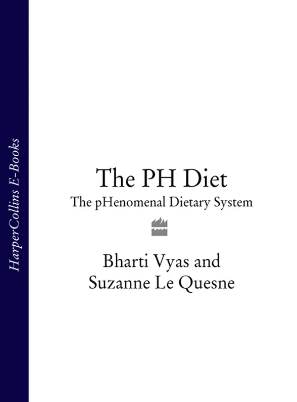 The pH Diet RechargeYour Energy RegainYour Figure RestoreYour Health Bharti - фото 1