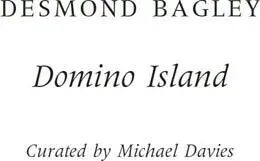 Domino Island The unpublished thriller by the master of the genre - изображение 1