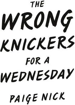 Wrong Knickers for a Wednesday A funny novel about learning to love yourself - изображение 1