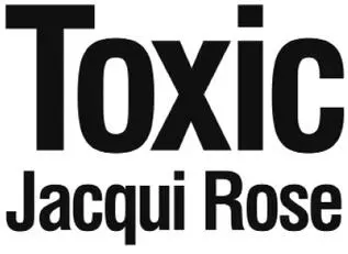 Toxic The addictive new crime thriller from the best selling author that will have you gripped in 2018 - изображение 1