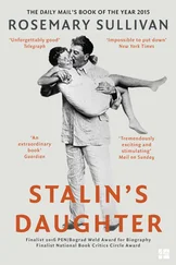Rosemary Sullivan - Stalin’s Daughter - The Extraordinary and Tumultuous Life of Svetlana Alliluyeva