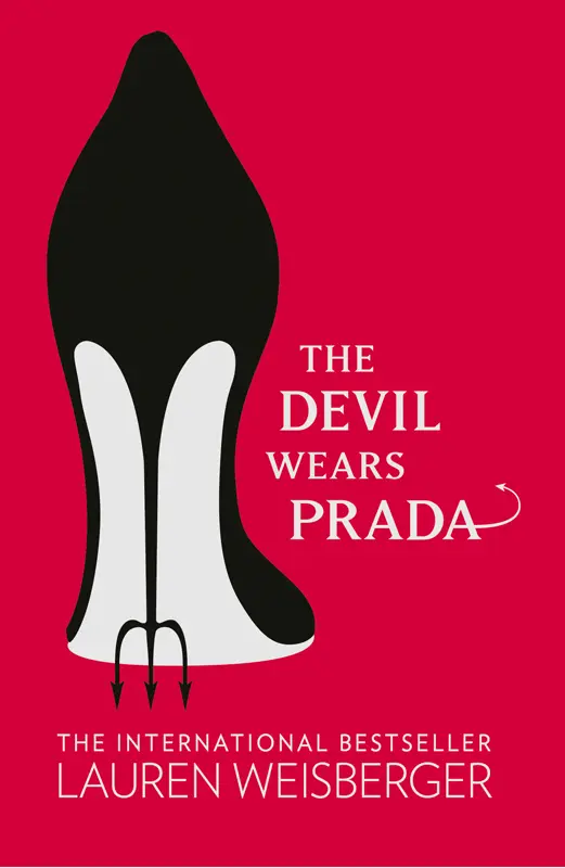 The Devil Wears Prada Lauren Weisberger Dedicated to the only three people - фото 2
