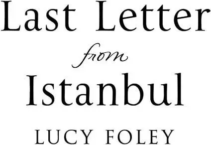 Last Letter from Istanbul Escape with this epic holiday read of secrets and forbidden love - изображение 1