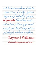 Raymond Williams - Keywords - A Vocabulary of Culture and Society