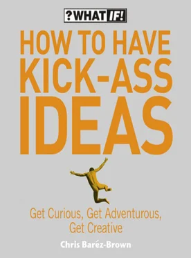 Chris Baréz-Brown How to Have Kick-Ass Ideas: Get Curious, Get Adventurous, Get Creative обложка книги