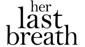 Her Last Breath The new gripping summer pageturner from the No 1 bestseller - изображение 1