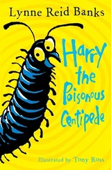 Tony Ross - Harry the Poisonous Centipede - A Story To Make You Squirm