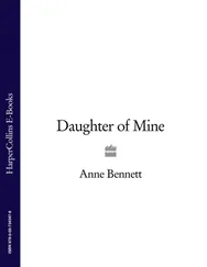 Anne Bennett - Daughter of Mine