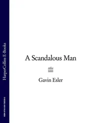 Gavin Esler - A Scandalous Man