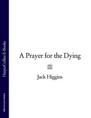 Jack Higgins - A Prayer for the Dying