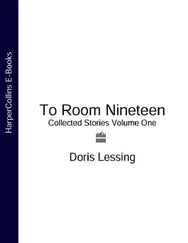 Doris Lessing - To Room Nineteen - Collected Stories Volume One