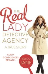 Rebecca Jane - The Real Lady Detective Agency - A True Story