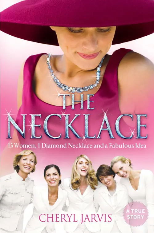 The Necklace A true story of 13 women 1 diamond necklace and a fabulous idea - фото 1